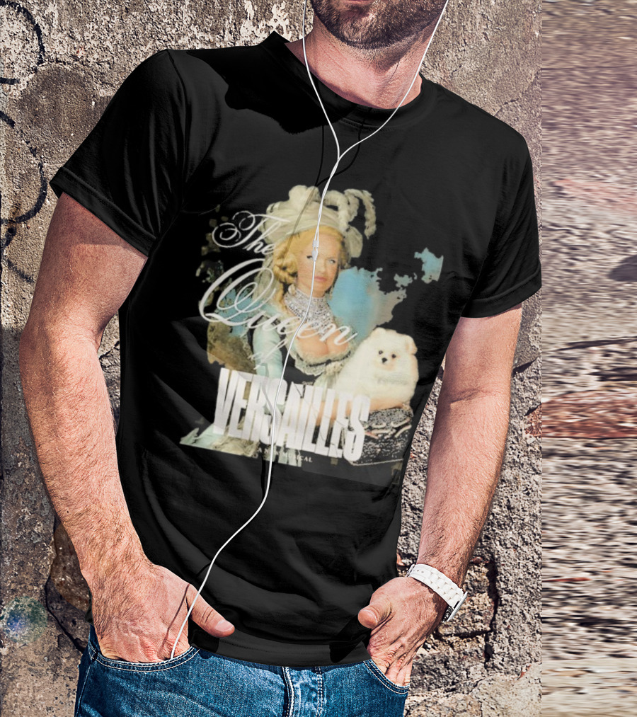 The Queen Of Versailles American Royalty Iconic Musical Style With Pomeranian T-Shirt