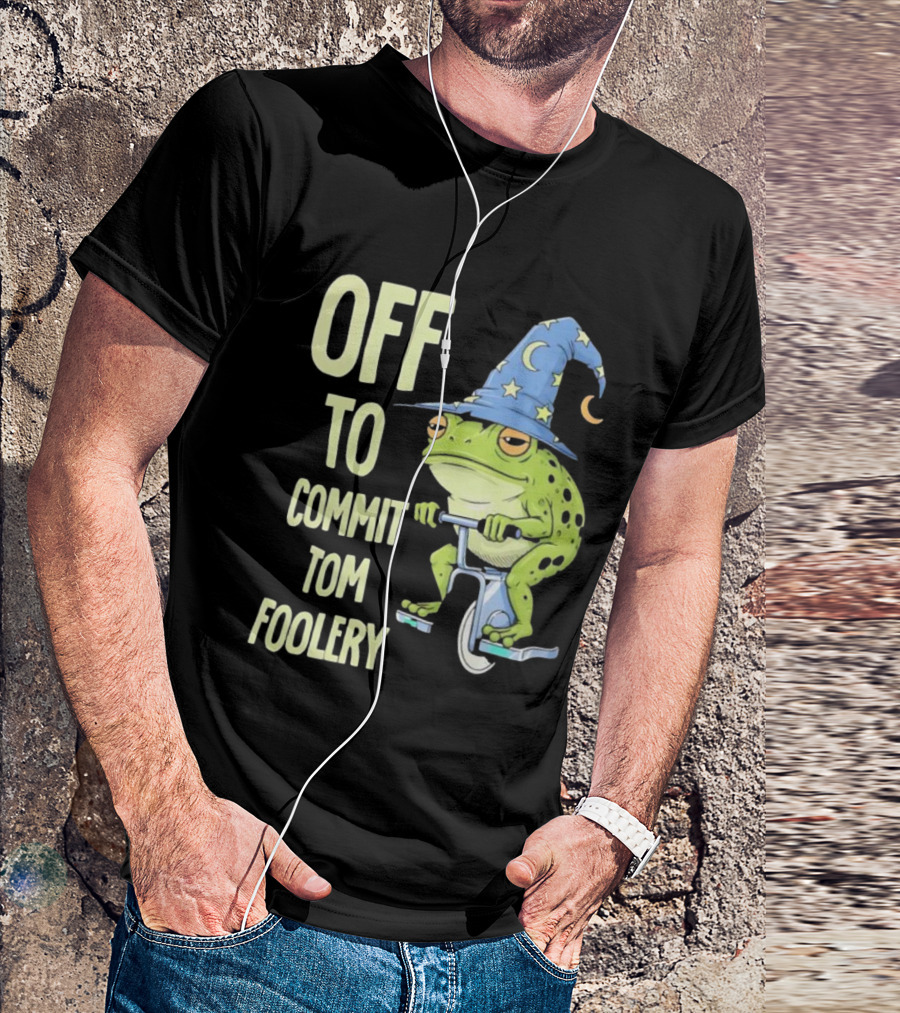Frog Wizard On Unicycle Off To Commit Tom Foolery Lupin Hat T-Shirt