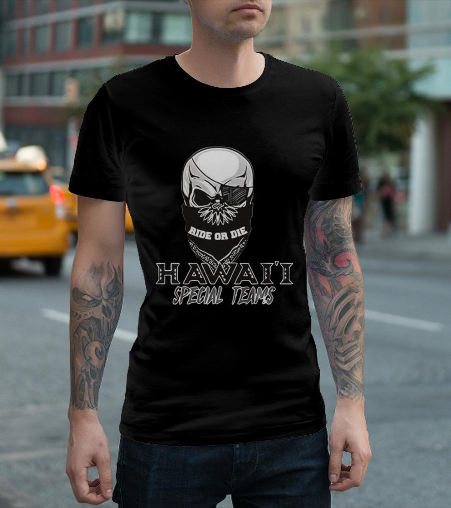 Hawaii Special Teams Ride Or Die Skull Bandana T-Shirt