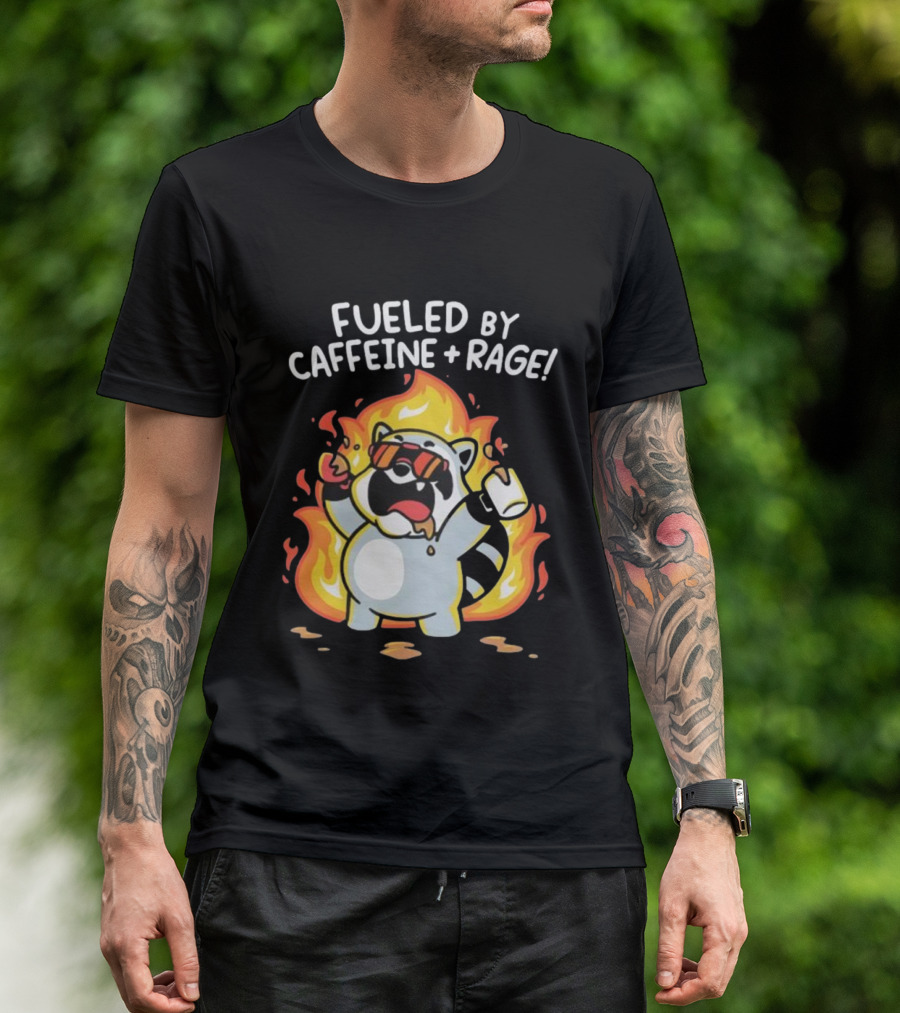 Fueled By Caffeine And Rage Raccoon Fire Cartoon Coffee T-Shirt