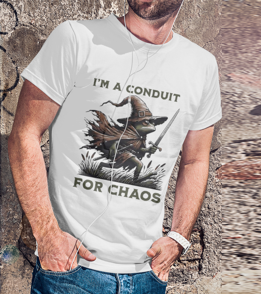 I'm A Conduit For Chaos Frog Wizard Sword T-Shirt