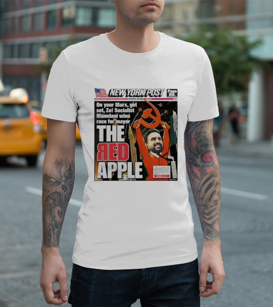 NEW YORK POST THE RED APPLE MARXIST MAMDANI WINS RACE FOR MAYOR T-Shirt