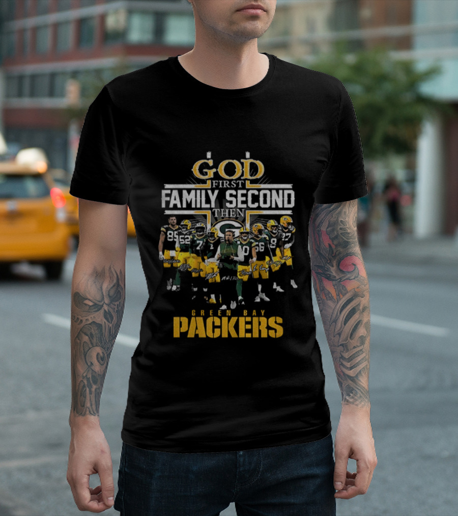 God First Family Second Then Packers NFL Green Bay Football 2025 T-Shirt