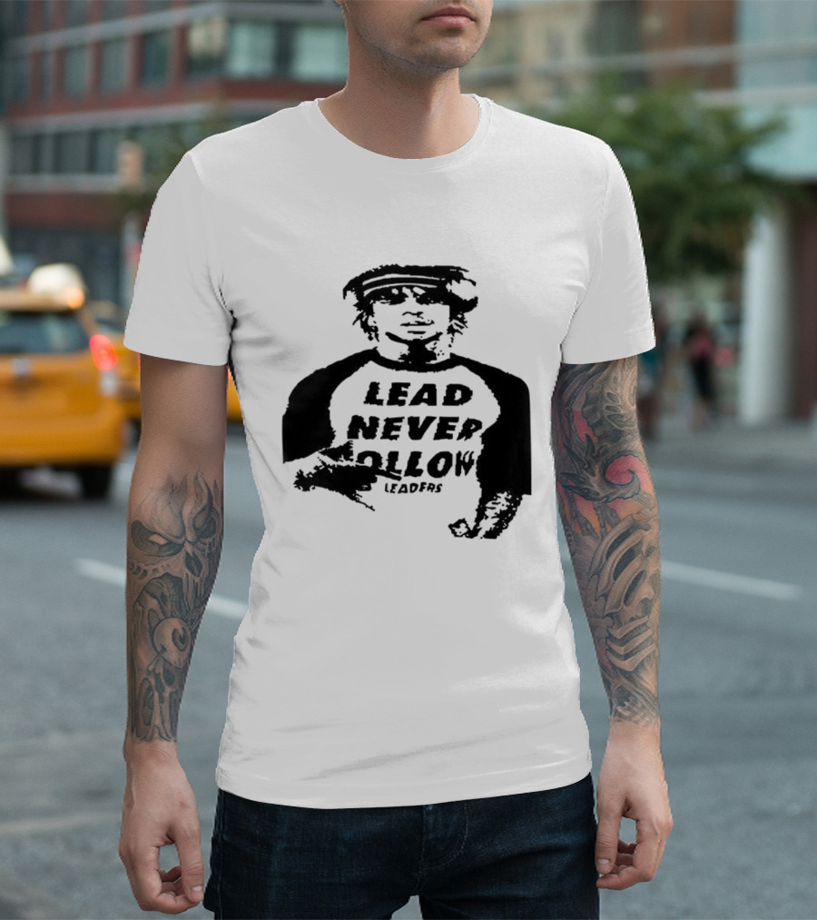 Lead Never Follow Leaders Graphic Illustration Tee T-Shirt