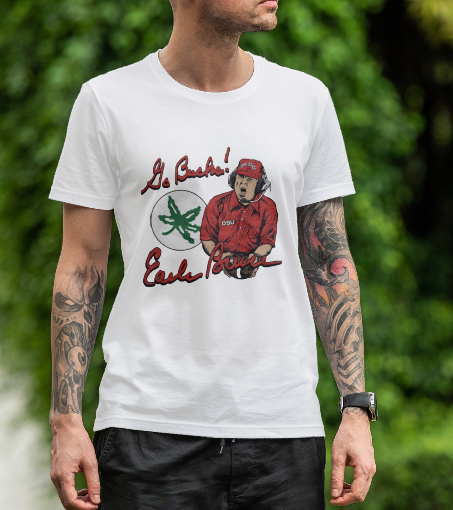 Ohio State Go Bucks Earle Bruce OSU Coaching Legacy T-Shirt