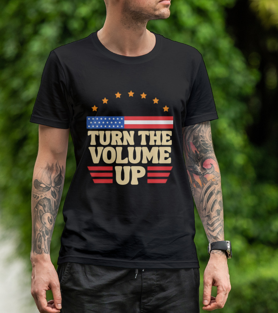 Turn The Volume Up USA Stars Stripes Patriotic Style T-Shirt