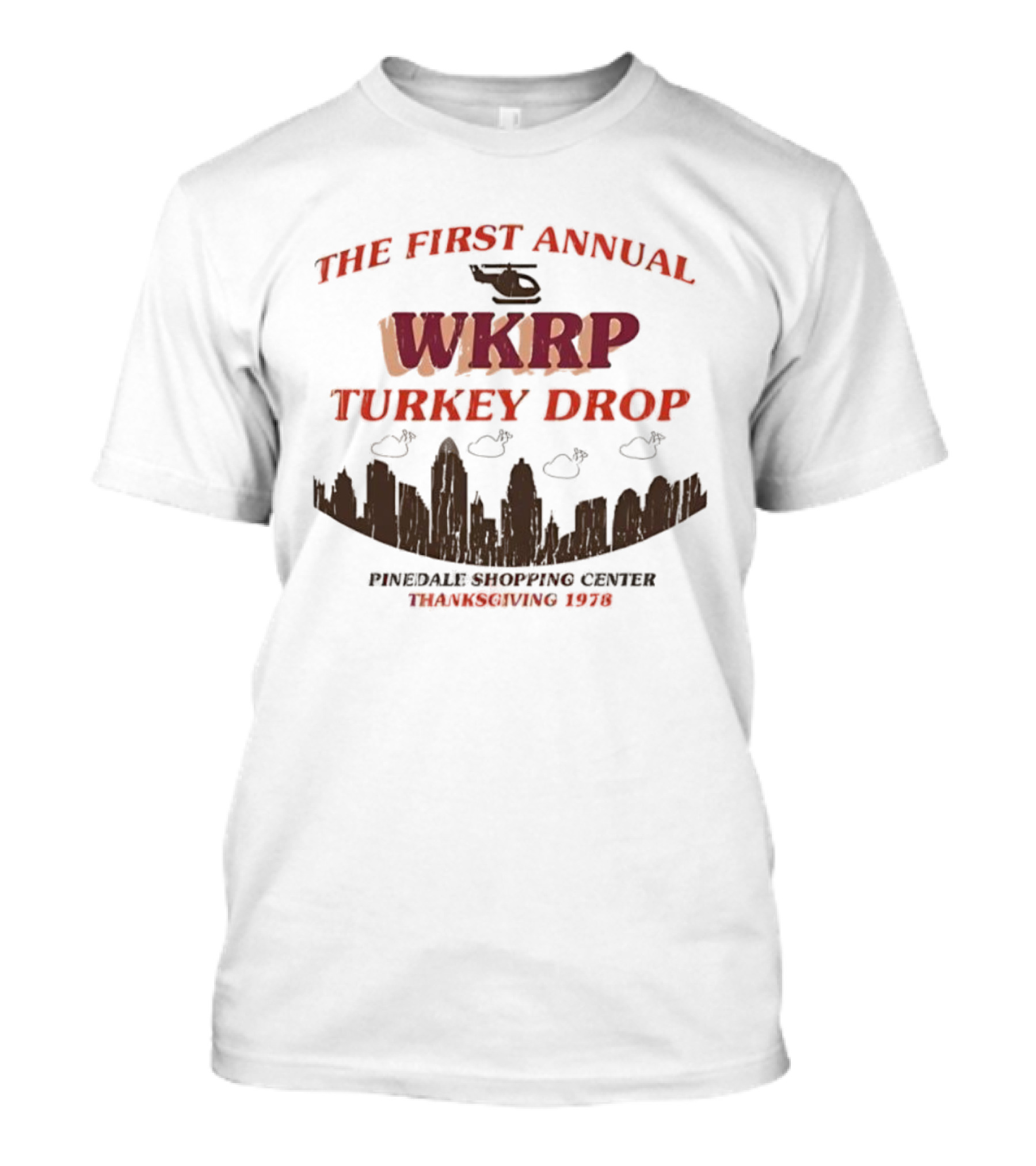 THE FIRST ANNUAL WKRP TURKEY DROP PINEDALE SHOPPING CENTER THANKSGIVING 1978 T-Shirt