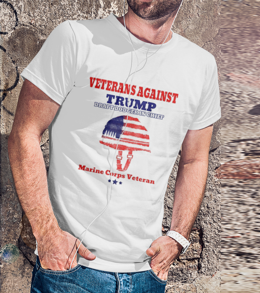 Veterans Against Trump Draft Dodger In Chief Marine Corps Veteran T-Shirt