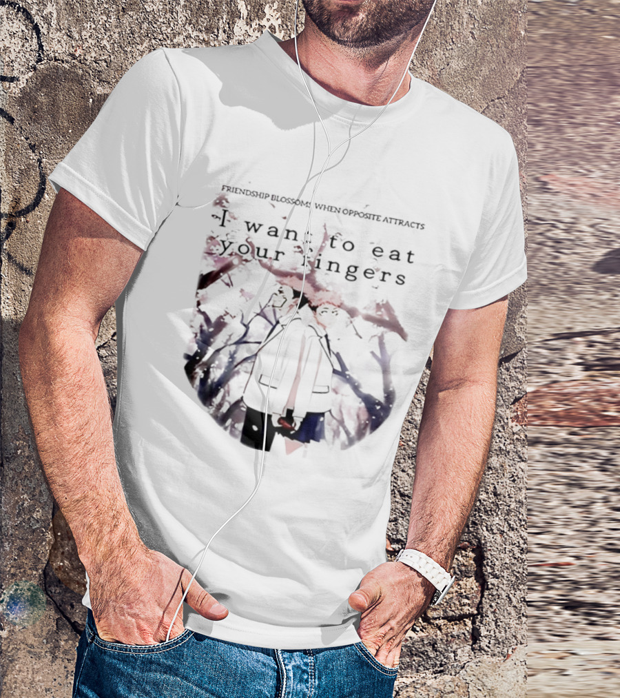 Friendship Blossoms When Opposite Attracts Jujutsu Kaisen I Want To Eat Your Fingers T-Shirt