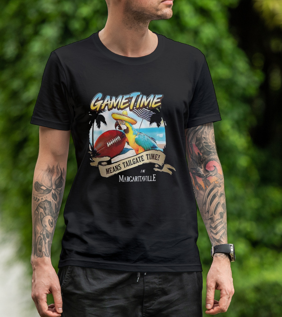 Game Time Means Tailgate Time In Margaritaville Football Parrot Beach Scene T-Shirt
