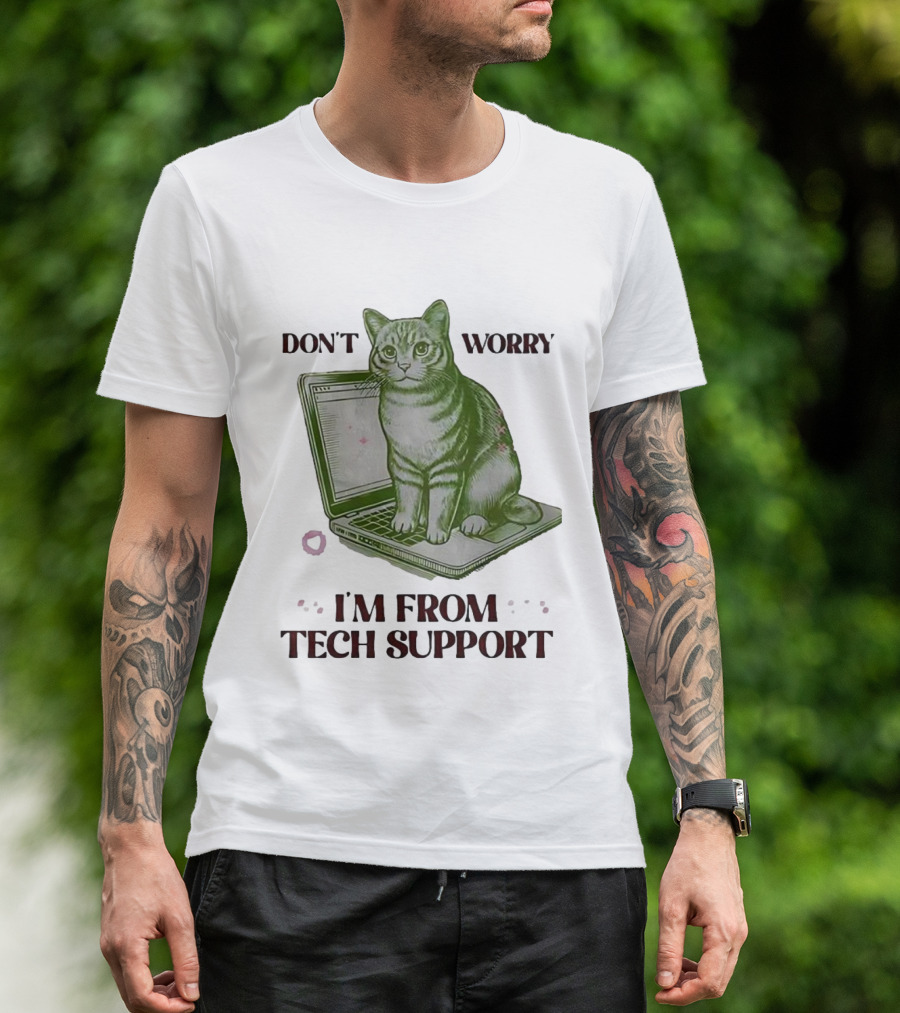 Don't Worry I'm From Tech Support Cat Laptop T-Shirt
