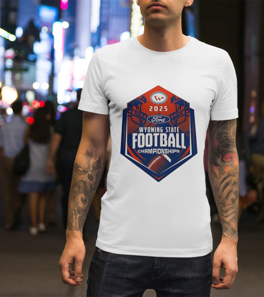 2025 Ford Wyoming State Football Championships T-Shirt