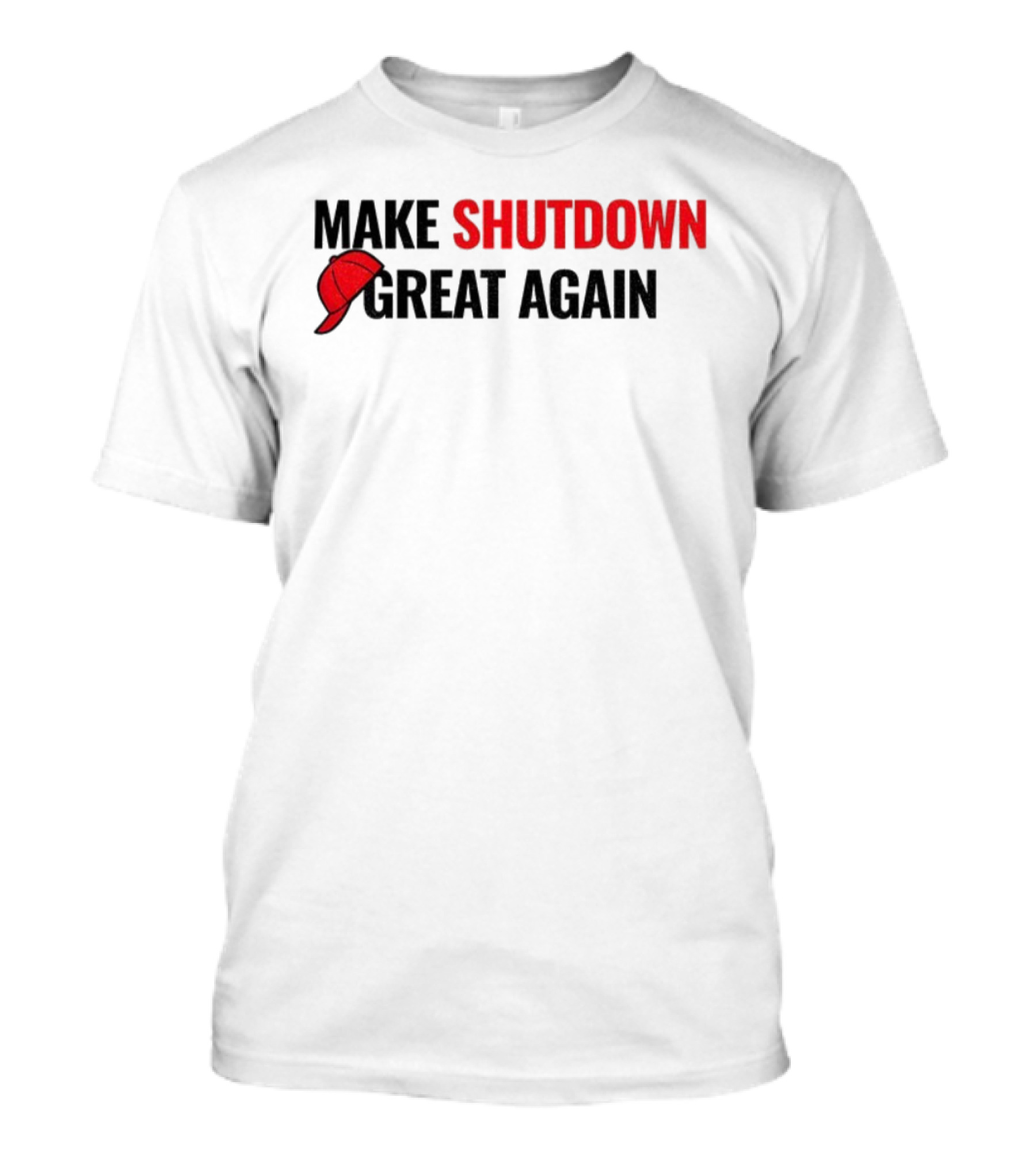 Make Shutdown Great Again Government Shutdown 2025 Red Hat T-Shirt