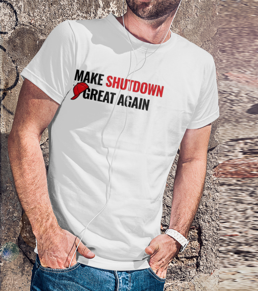 Make Shutdown Great Again Government Shutdown 2025 Red Hat T-Shirt