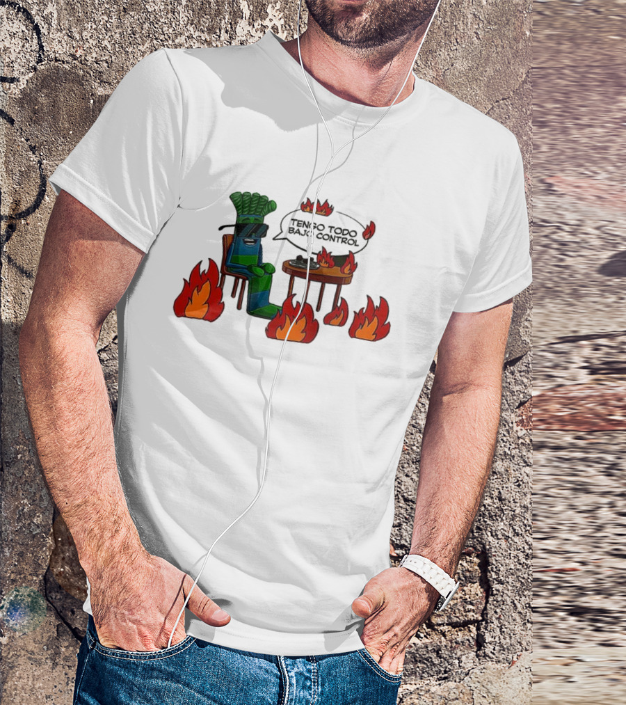 Tengo Todo Bajo Control Chair Surrounded By Flames T-Shirt