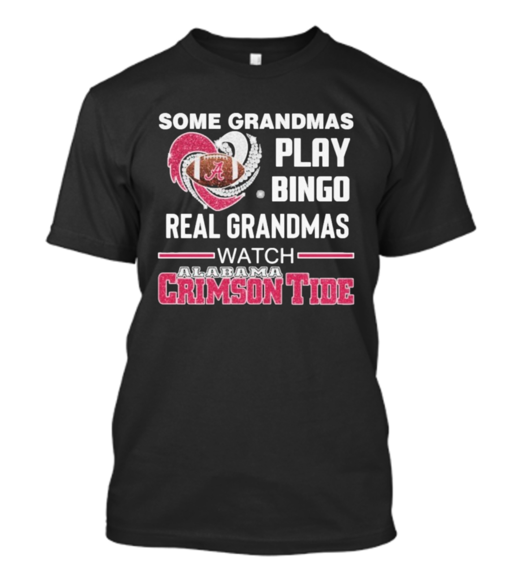 Some Grandmas Play Bingo Real Grandmas Alabama Crimson Tide Diamond Heart T-Shirt