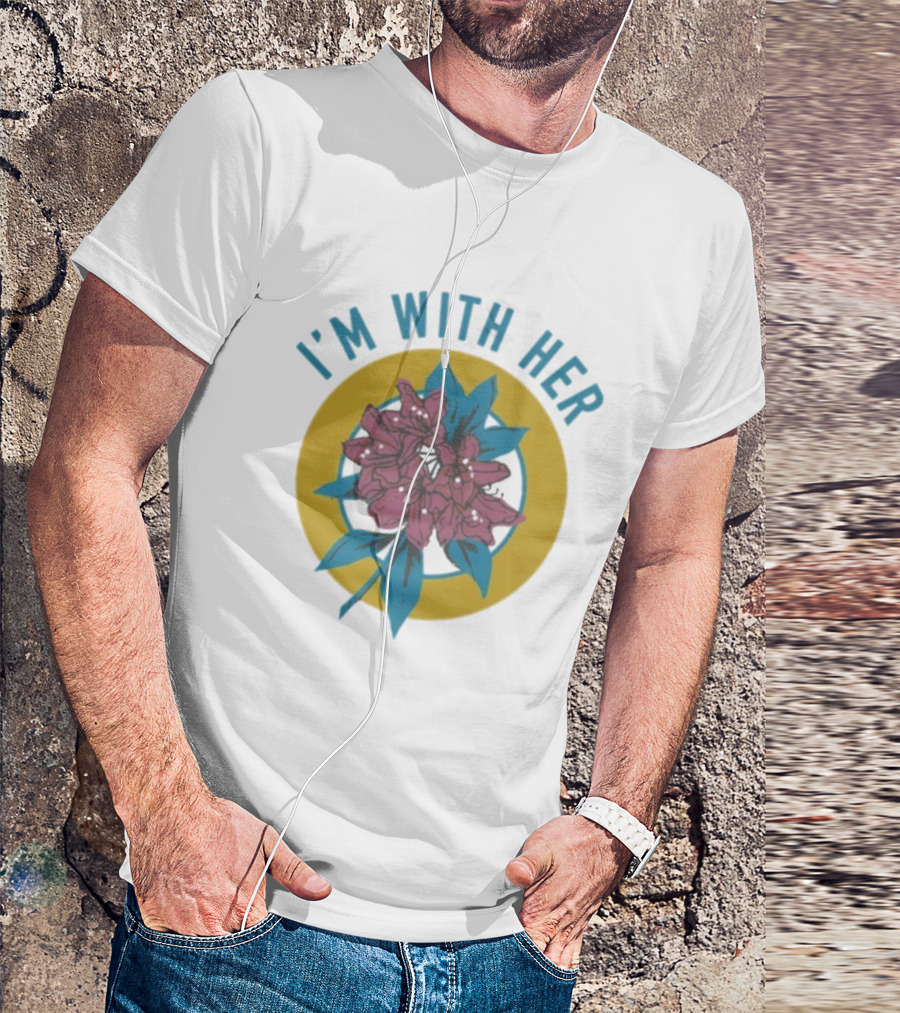 I’m With Her Rhododendron Flower Circle Design T-Shirt