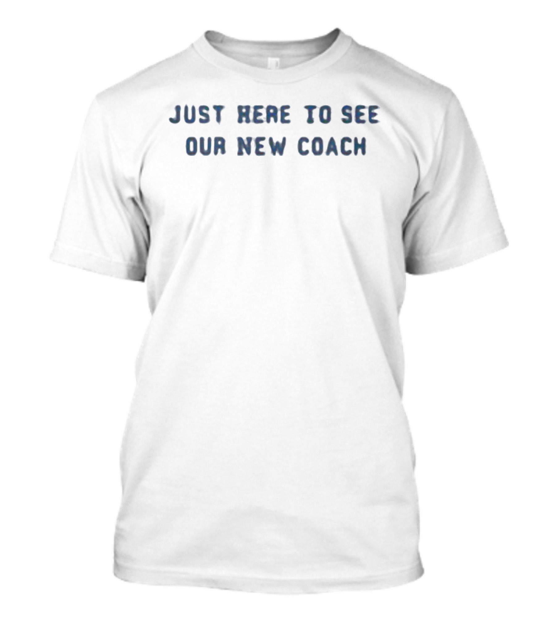 Ole Miss Rebels Just Here To See Our New Coach T-Shirt