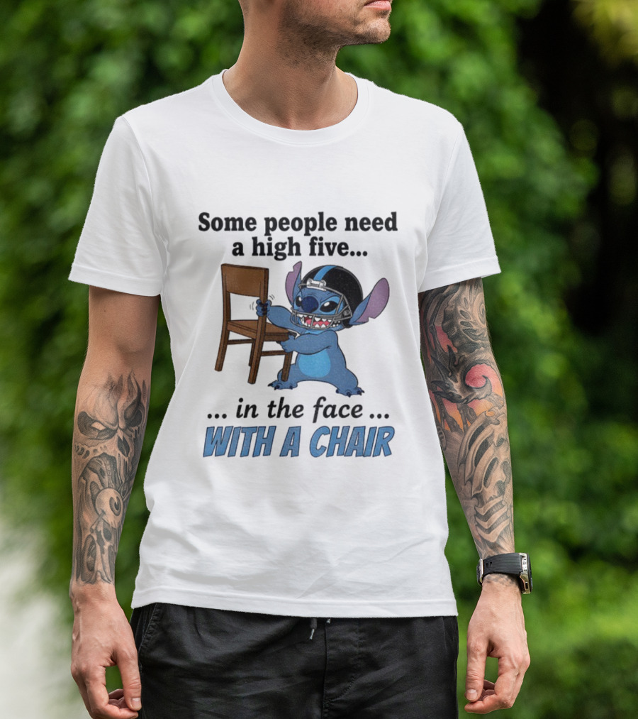 Stitch Some People Need A High Five In The Face With A Chair T-Shirt