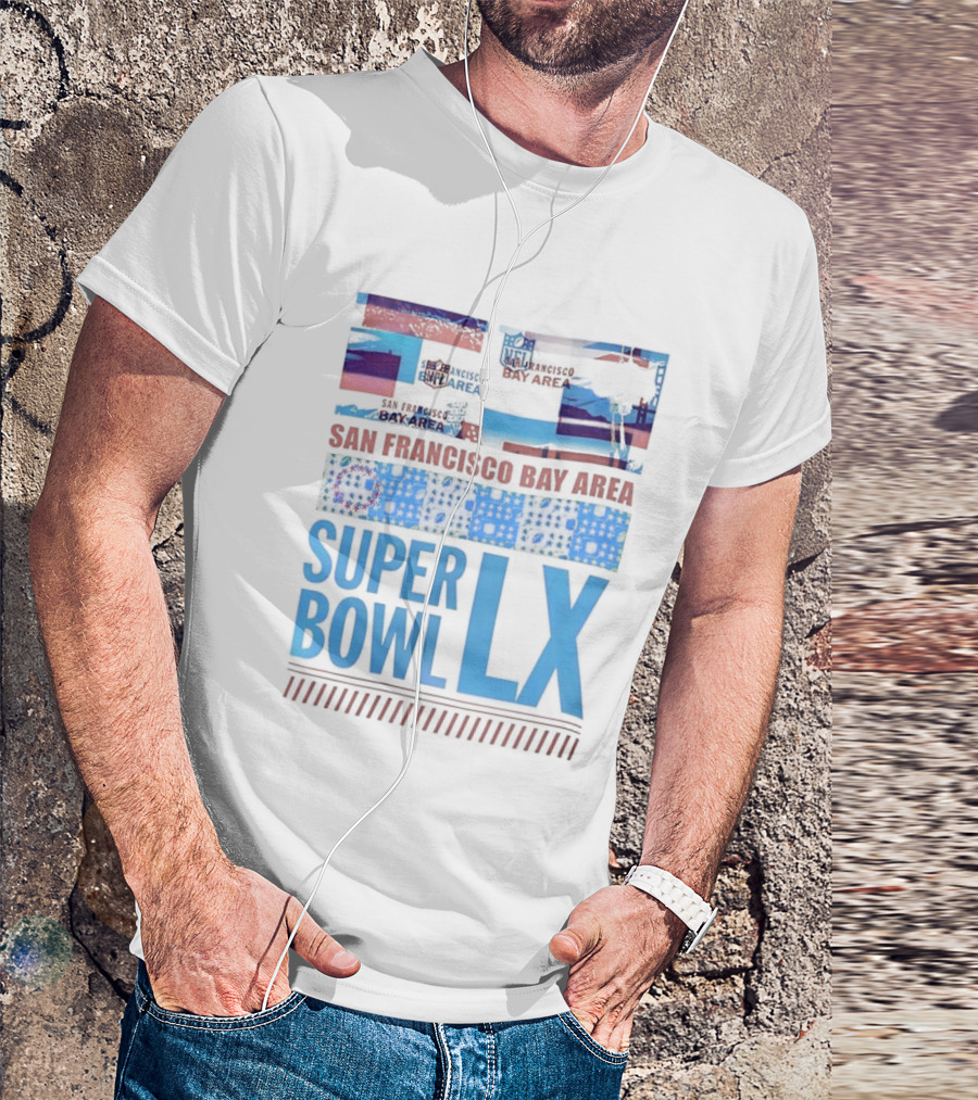 San Francisco Bay Area Super Bowl LX NFL 49ers Iconic Football Event 2026 T-Shirt