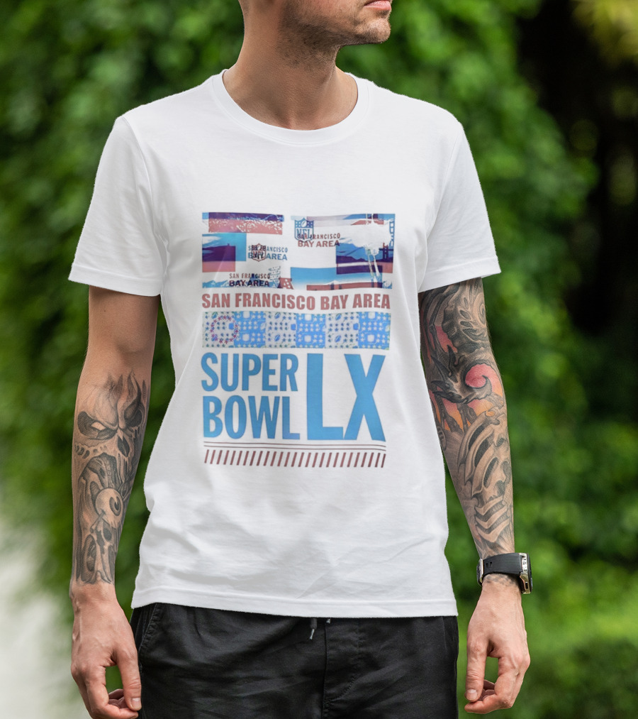 San Francisco Bay Area Super Bowl LX NFL 49ers Iconic Football Event 2026 T-Shirt