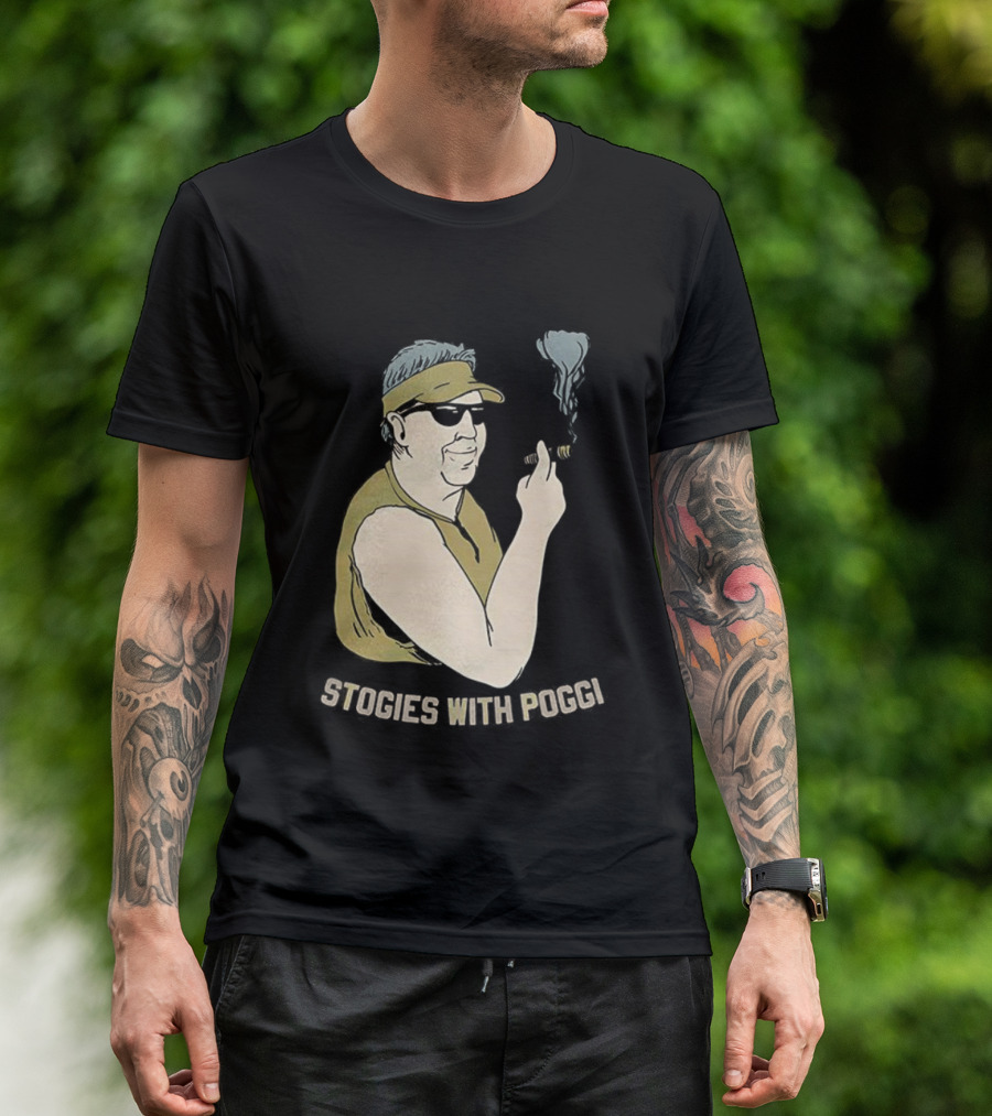 Stogies With Poggi Biff Poggi Smoking Cigar Artwork T-Shirt