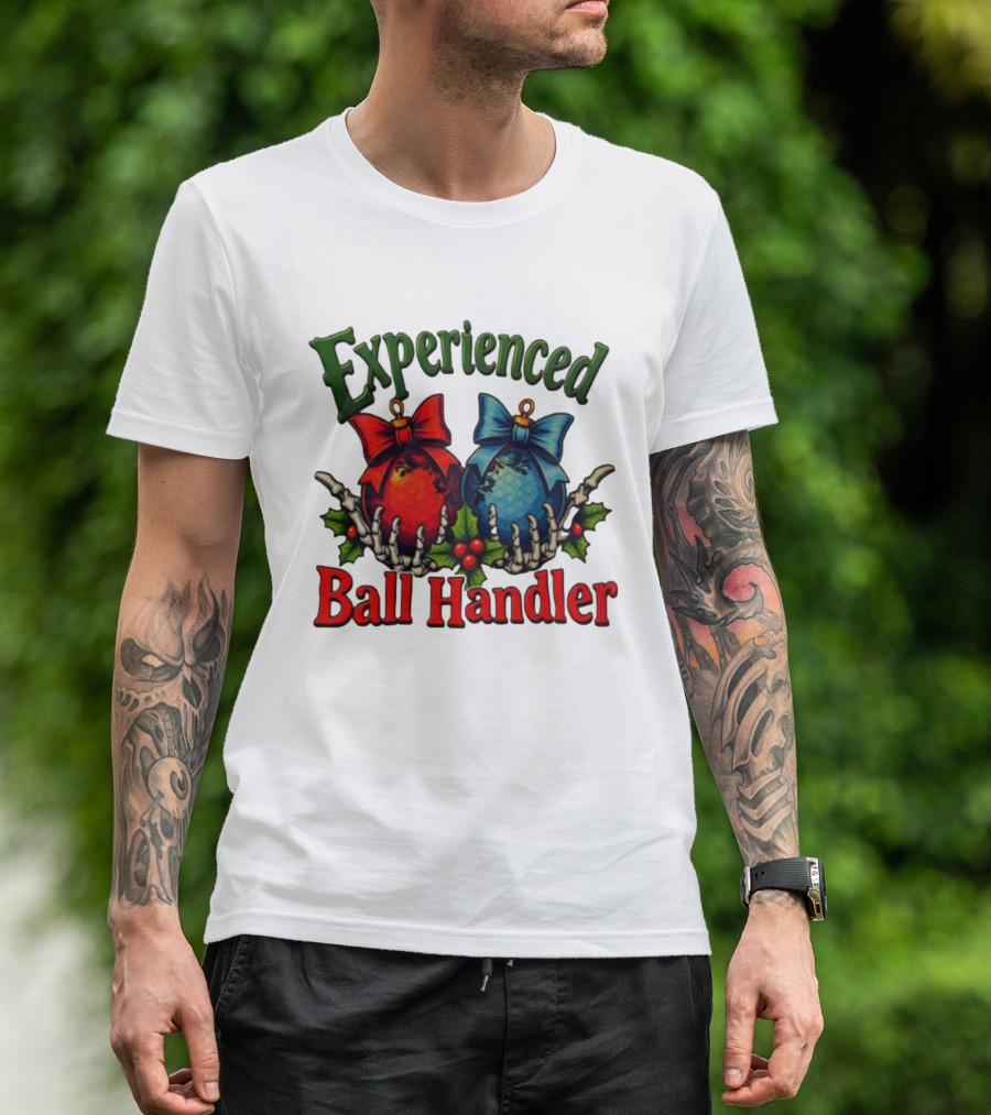 Experienced Ball Handler Christmas Ornament Skeleton Hands T-Shirt