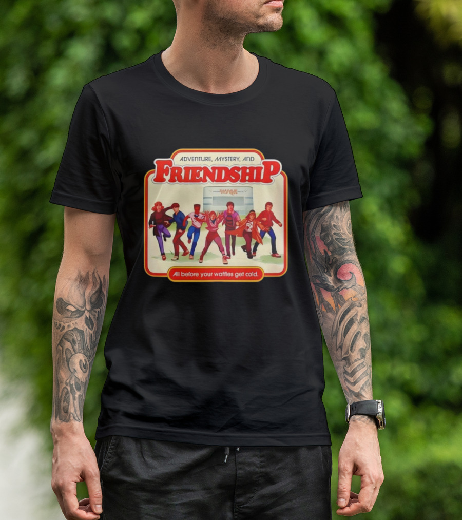 Adventure Mystery Friendship All Before Your Waffles Get Cold T-Shirt