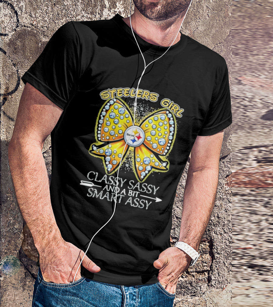 Steelers Girl Bow Classy Sassy And A Bit Smart Assy T-Shirt
