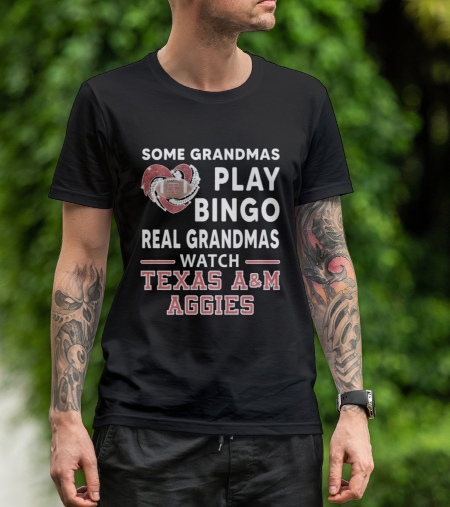 Some Grandmas Play Bingo Real Grandmas Texas A&M Aggies Diamond Heart T-Shirt