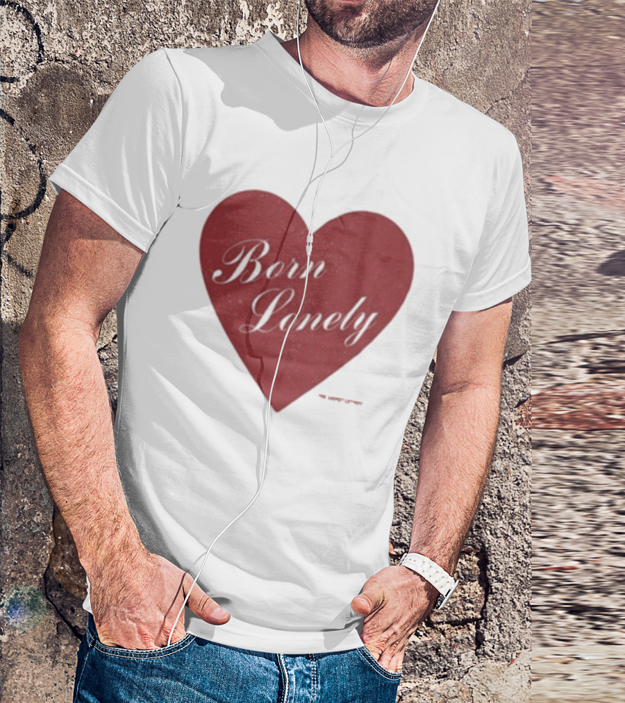 The Casket Lottery Born Lonely Heart Burgundy Heart Symbol T-Shirt