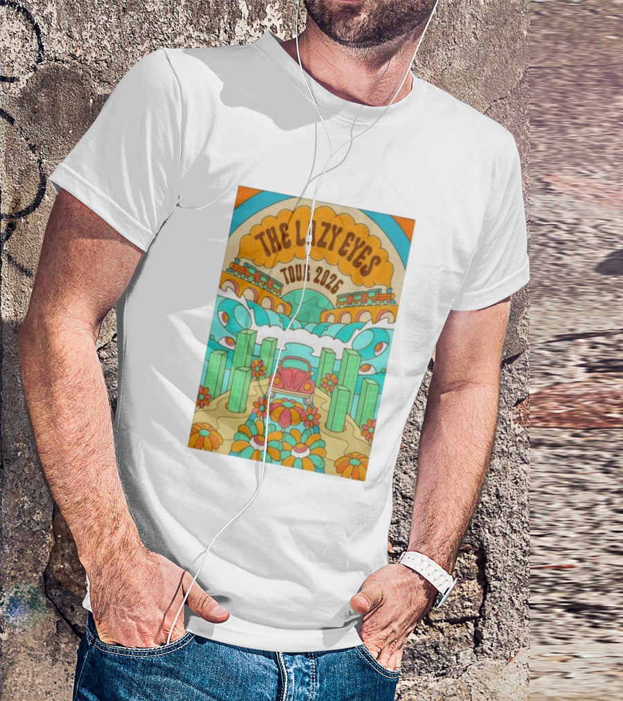 The Lazy Eyes Tour 2026 Retro Psychedelic Car And Flower Design T-Shirt