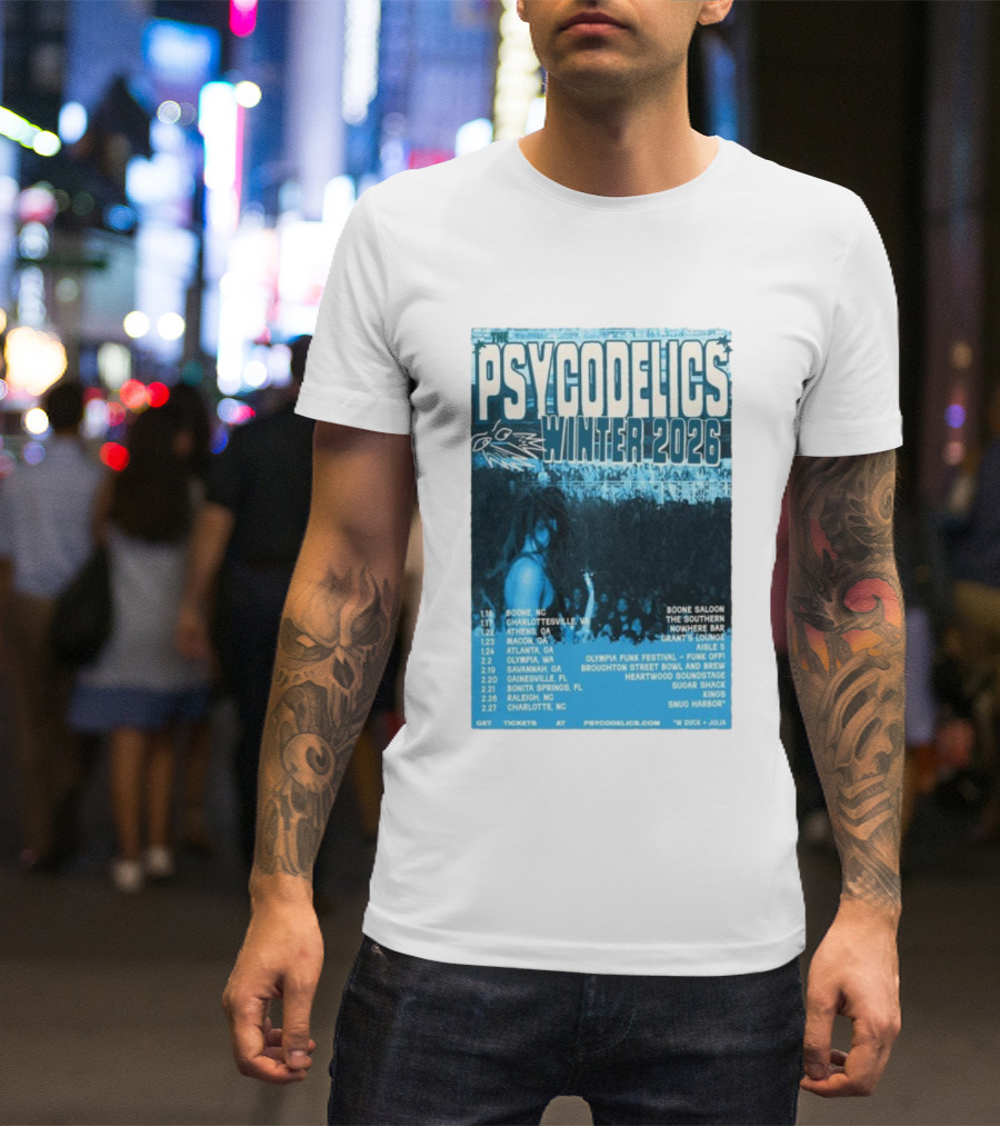 The Psycodelics Winter 2026 Tour Dates Locations And Venues T-Shirt