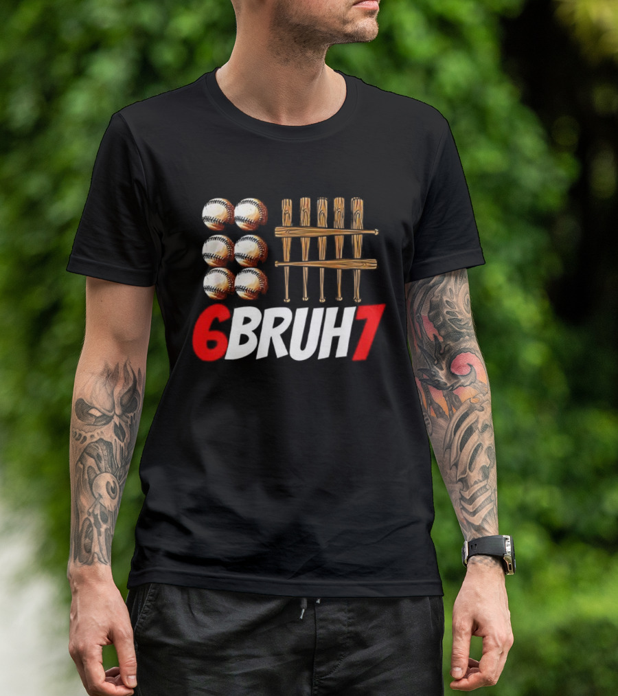 6 Bruh 7 Baseball Christmas Thanksgiving T-Shirt