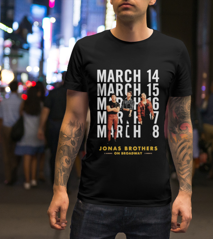 Jonas Brothers Live On Broadway March 14-18 2025 T-Shirt