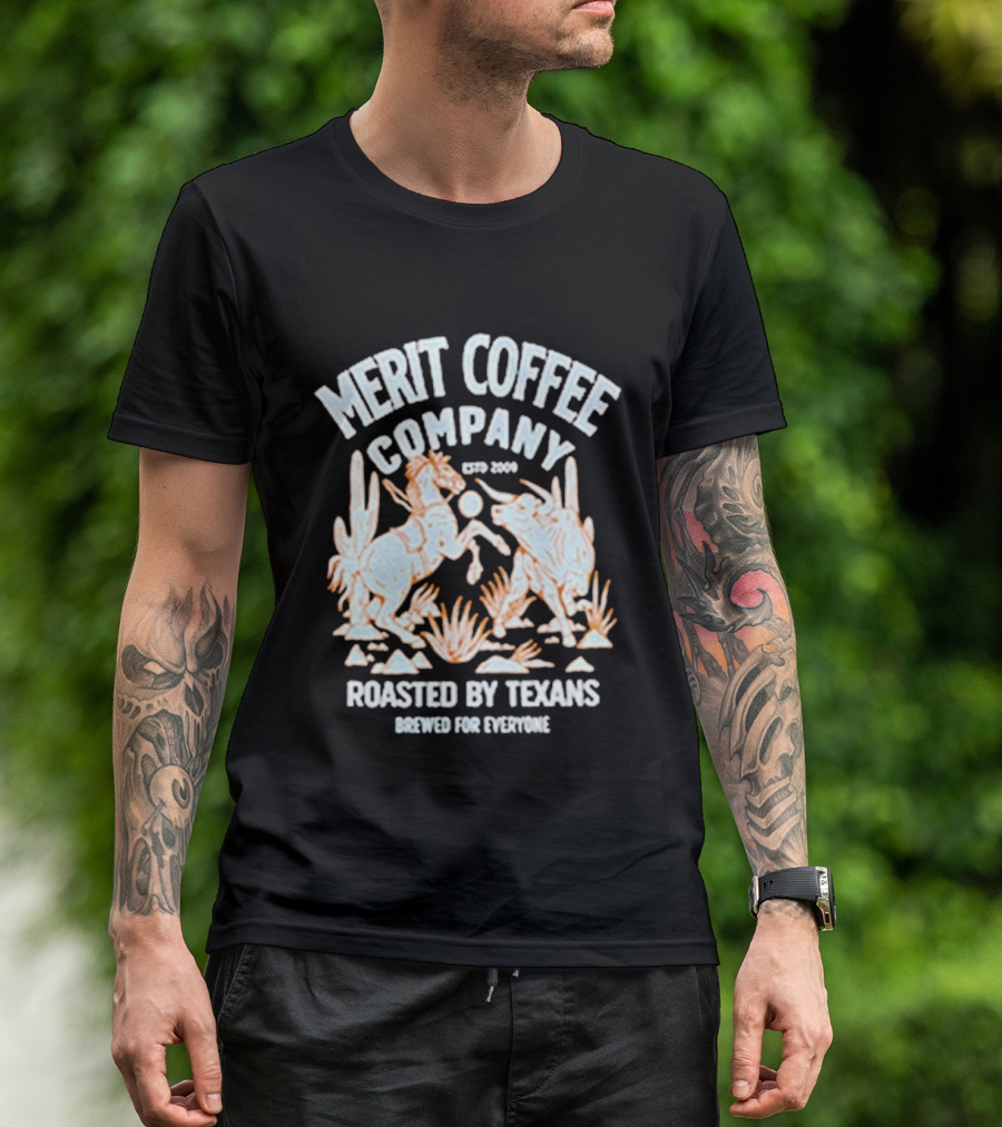 MERIT COFFEE COMPANY ESTD 2009 ROASTED BY TEXANS MIDNIGHT TRAILBLAZER BEWARE FOR EVERYONE T-Shirt