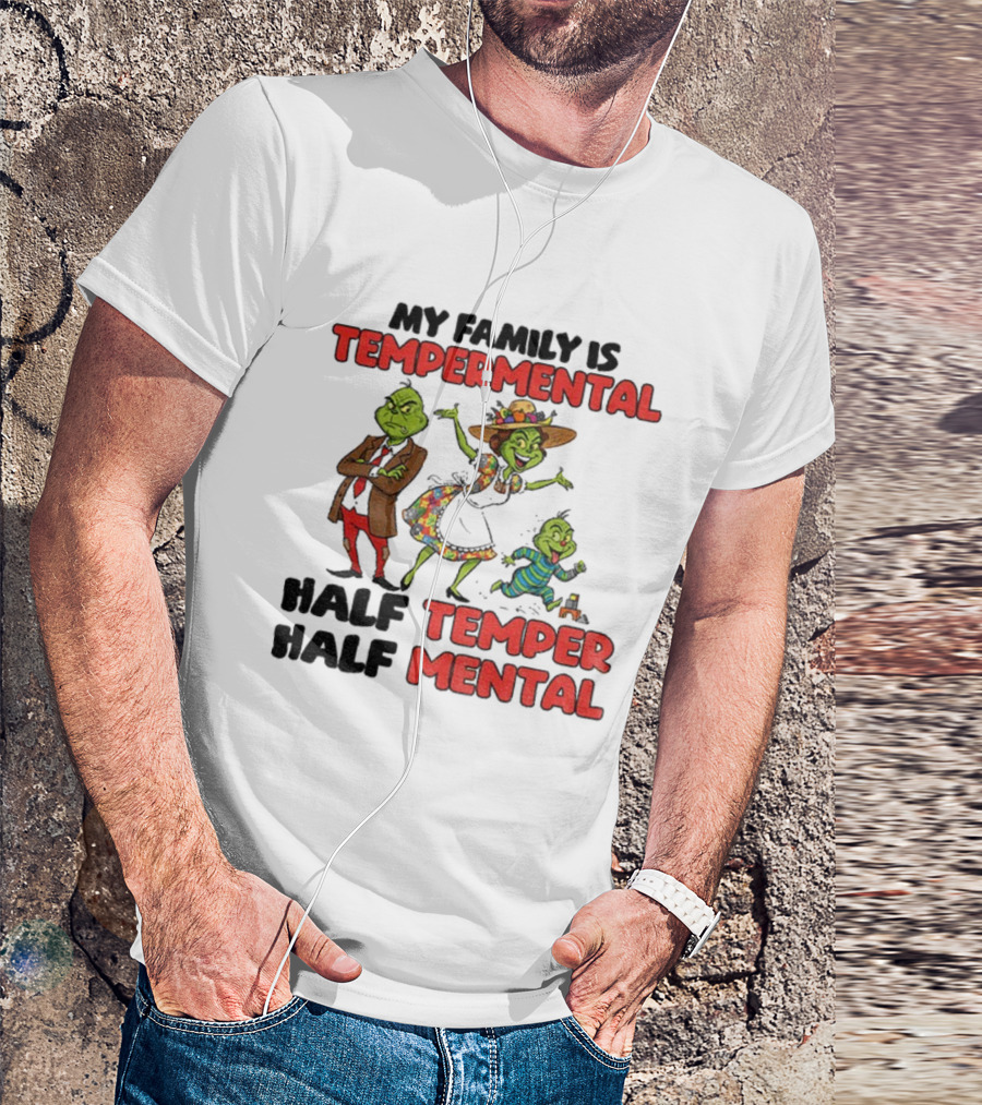 Grinch Family Christmas Temperamental Half Temper Half Mental Santa Hat T-Shirt