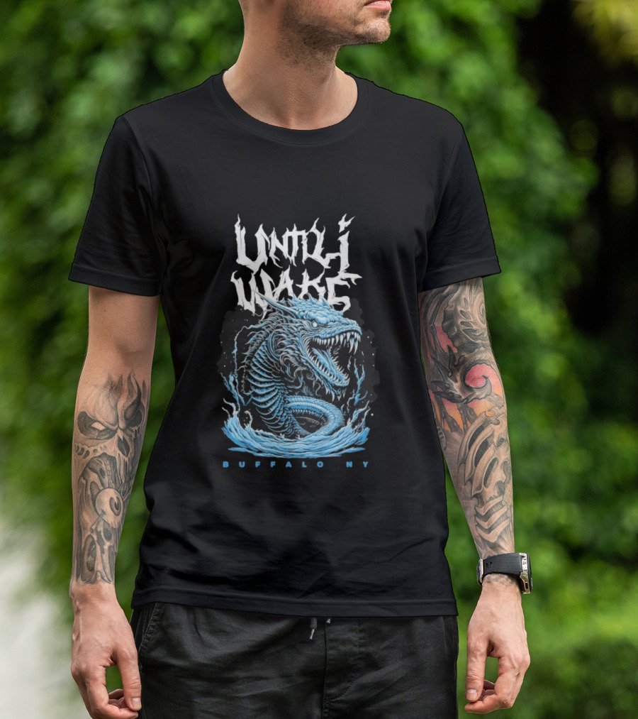 Until I Wake Leviathan Buffalo NY Dragon Serpent T-Shirt