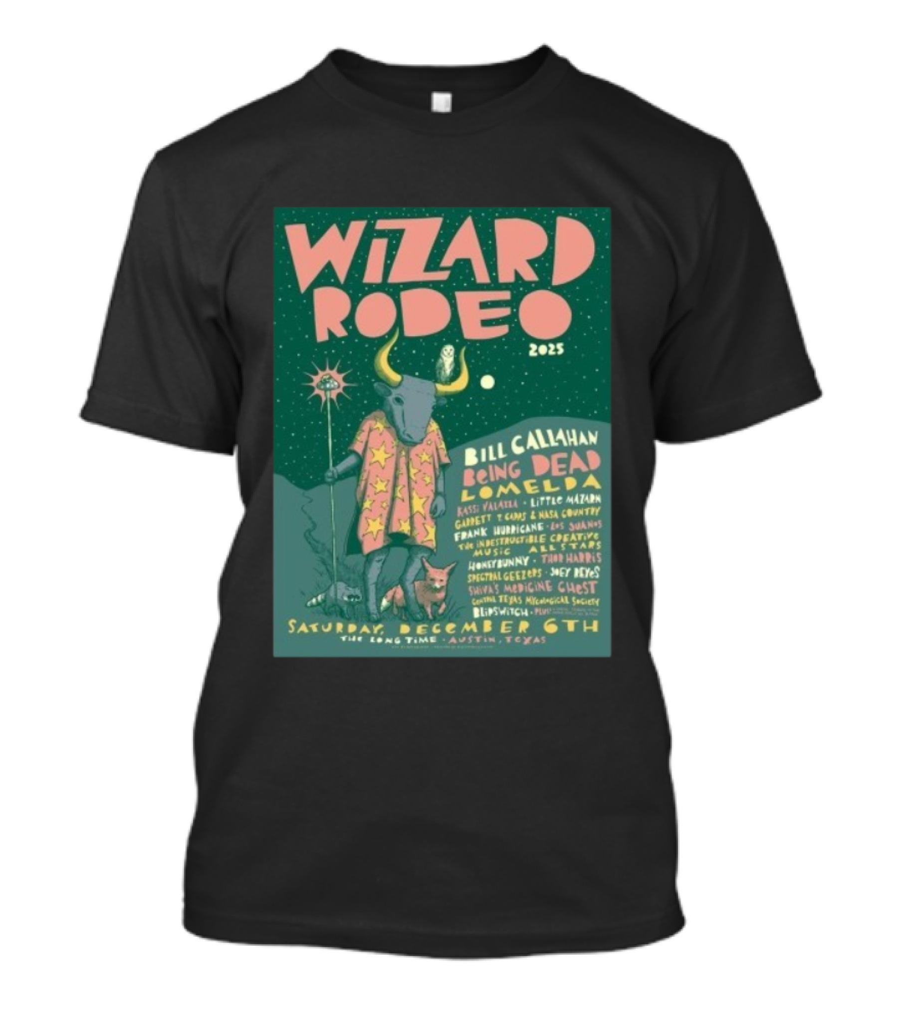 Wizard Rodeo 2025 Austin Featuring Bill Callahan Being Dead Lomelda December 6th Event T-Shirt