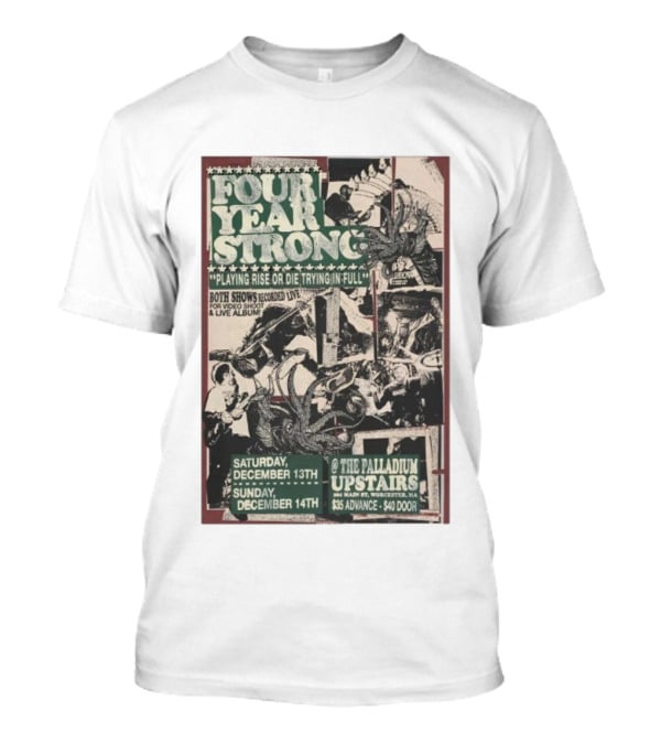 Four Year Strong Rise Or Die Trying Live Recording December 13-14 2025 Palladium Worcester MA T-Shirt