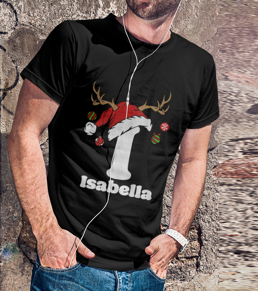 Christmas Name Personalized Santa Hat Reindeer Antlers Isabella Matching T-Shirt