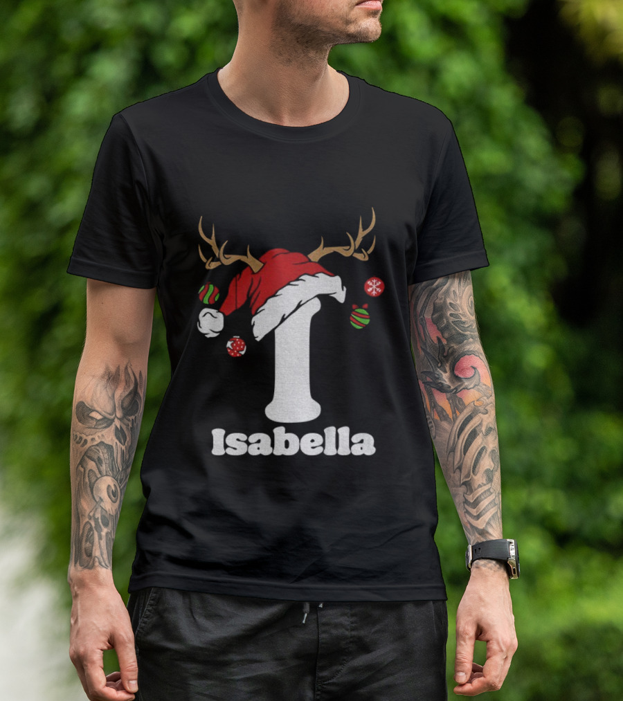 Christmas Name Personalized Santa Hat Reindeer Antlers Isabella Matching T-Shirt