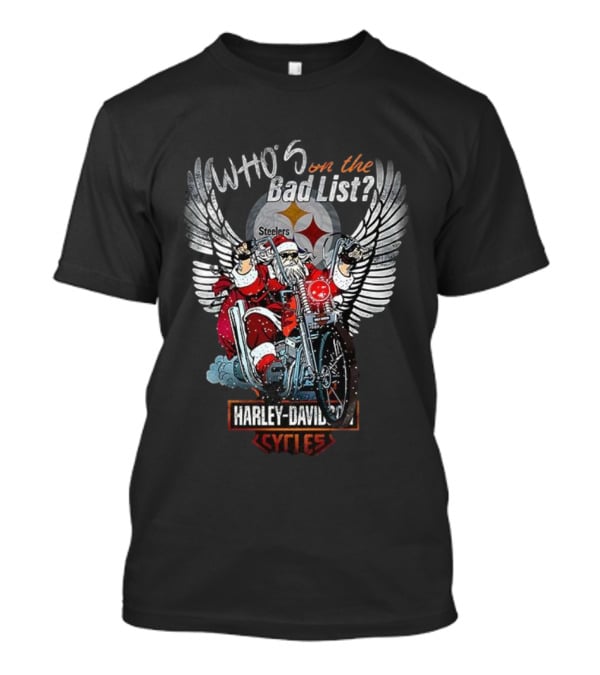 Pittsburgh Steelers Santa Harley Davidson Cycles Who's On The Bad List T-Shirt