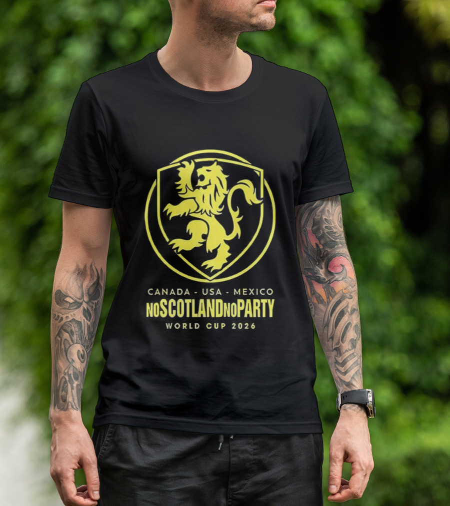 Scotland World Cup 2026 No Scotland No Party Canada USA Mexico T-Shirt