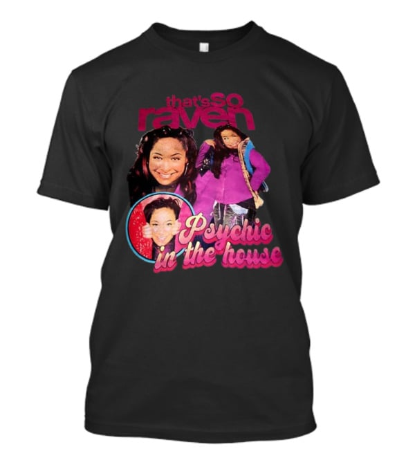 That's So Raven Psychic In The House Nostalgic TV Show Iconic Moments T-Shirt