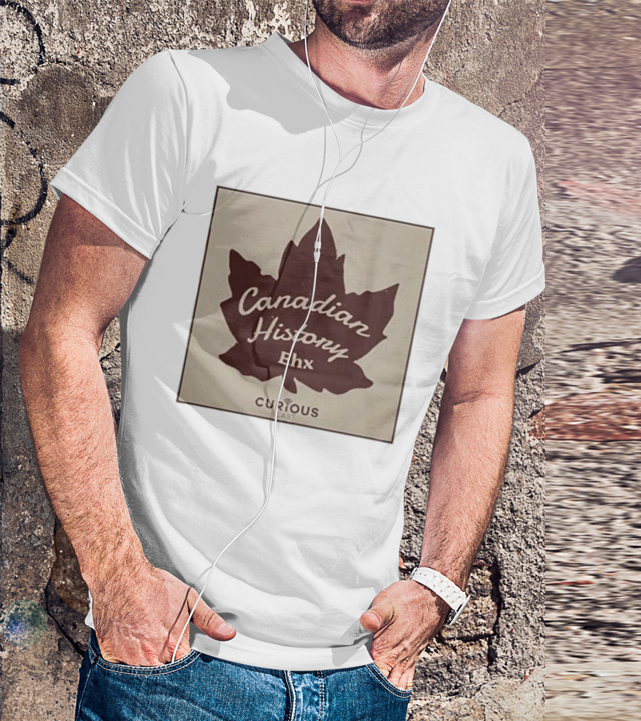 Canadian History Ehx Maple Leaf Curious Cast T-Shirt