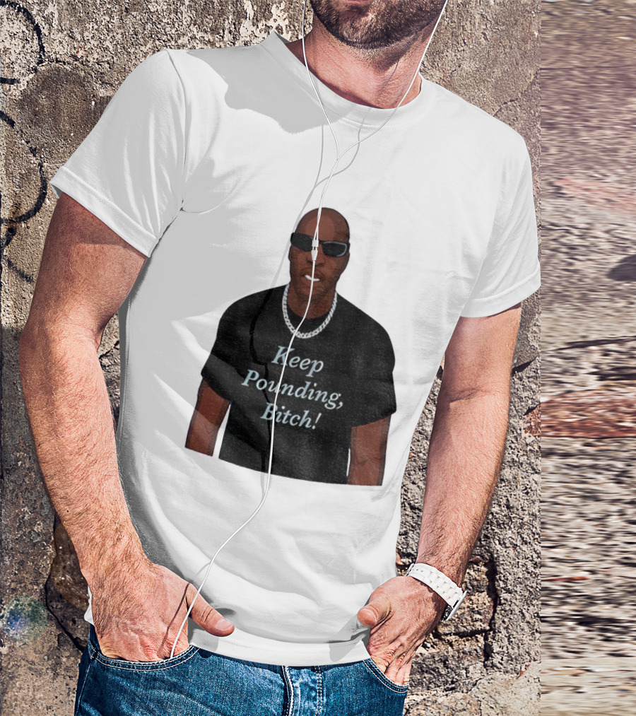 Chad Johnson Keep Pounding Bitch Bold Statement T-Shirt
