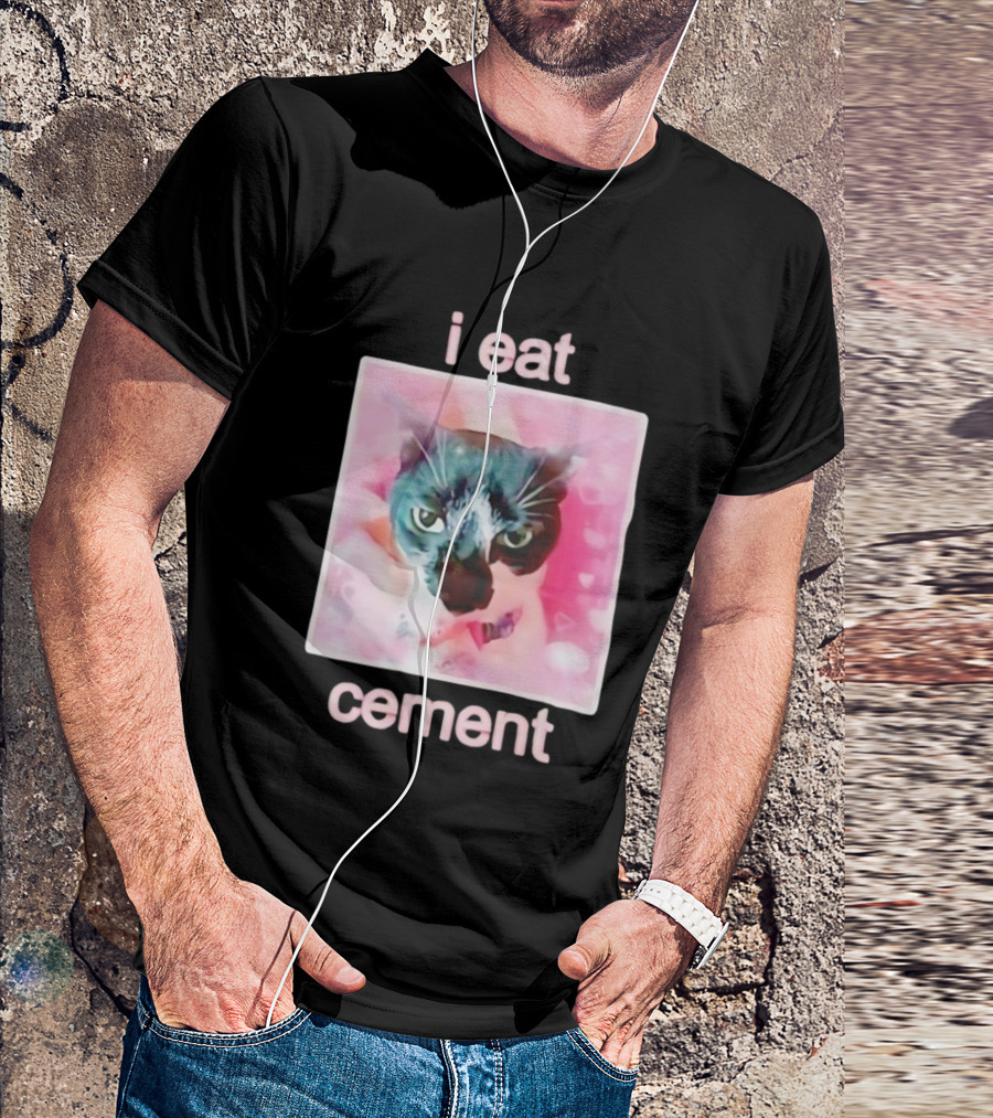 I Eat Cement Cat Funny Pink Meme T-Shirt