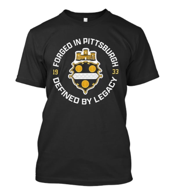 Forged In Pittsburgh Defined By Legacy 1933 Steelers T-Shirt