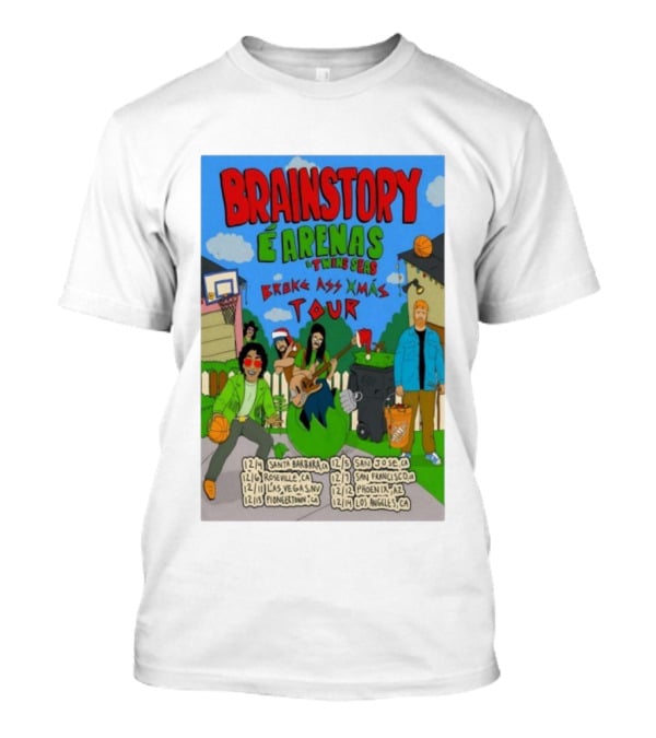 Brainstory É Arenas Twin Seas Broke Ass Xmas Tour Santa Barbara San Jose Los Angeles 2025 T-Shirt